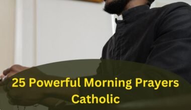 25 Powerful Morning Prayers Catholic