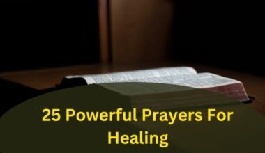 25 Powerful Prayers For Healing