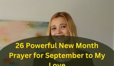 26 Powerful New Month Prayer for September to My Love