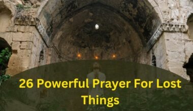 26 Powerful Prayer For Lost Things