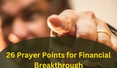 26 Prayer Points for Financial Breakthrough