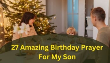 27 Amazing Birthday Prayer For My Son