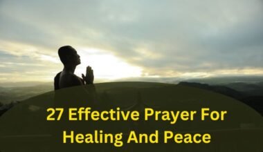 27 Effective Prayer For Healing And Peace