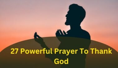 27 Powerful Prayer To Thank God