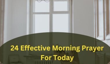 24 Effective Morning Prayer For Today