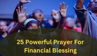 25 Powerful Prayer For Financial Blessing