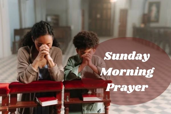 Sunday Morning Prayer