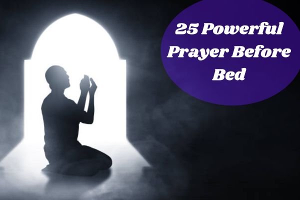 25 Powerful Prayer Before Bed