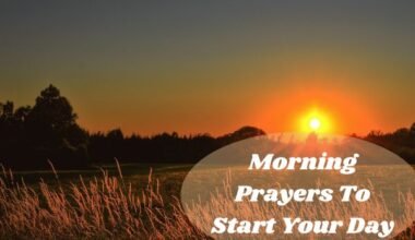 Morning Prayers To Start Your Day