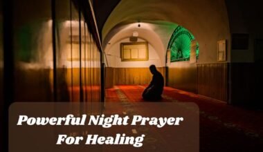 Powerful Night Prayer For Healing​