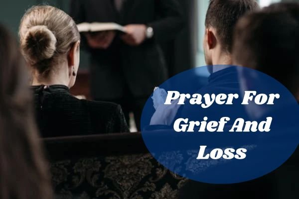 Prayer For Grief And Loss