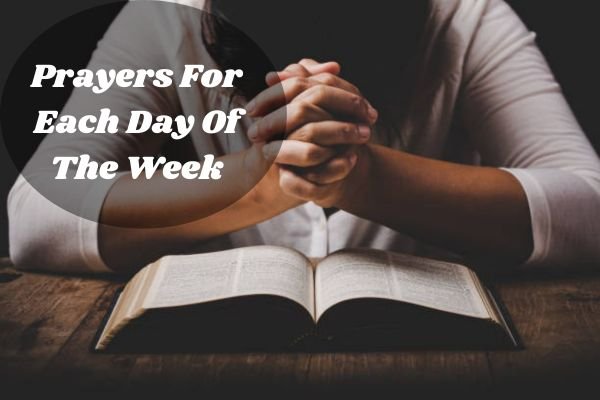 Prayers For Each Day Of The Week