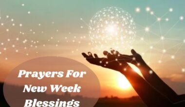 Prayers For New Week Blessings