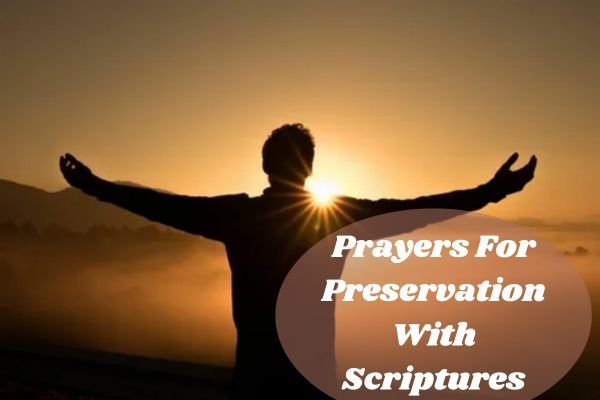 Prayers For Preservation With Scriptures