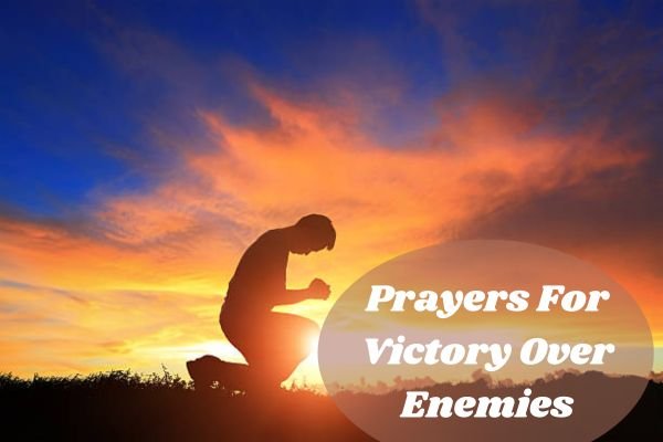 Prayers For Victory Over Enemies