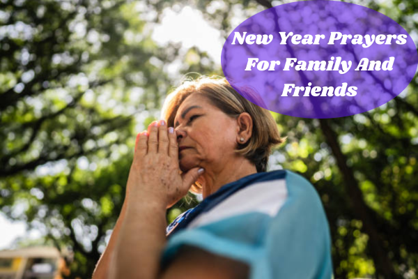 New Year Prayers For Family And Friends