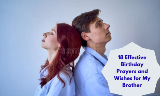 18 Effective Birthday Prayers and Wishes for My Brother
