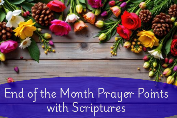 End of month prayers with scriptures