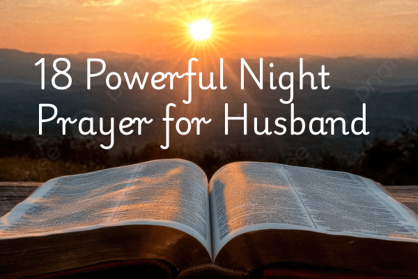 18 Powerful Night Prayer for Husband