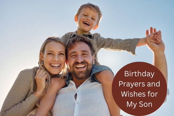 Birthday Prayers and Wishes for My Son