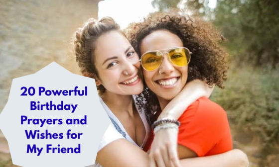 20 Powerful Birthday Prayers and Wishes for My Friend