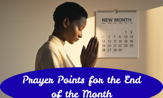 Prayer points for the end of the month