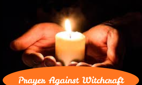 Prayer Against Witchcraft: 7 Powerful Prayers to Break Every Evil Attack