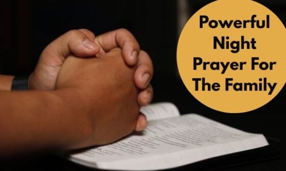 Powerful Night Prayer For The Family